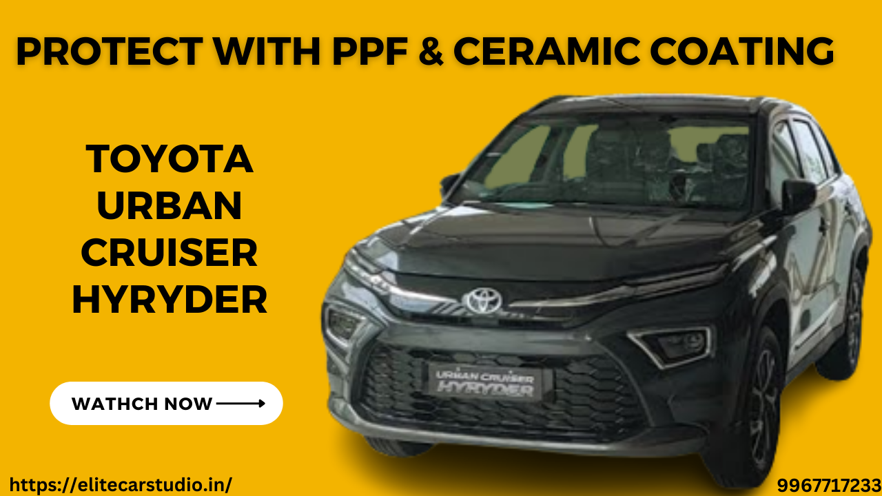 Toyota Urban Cruiser Hyryder 2022 Full Process Of PPF And Protected in Thane Mumbai